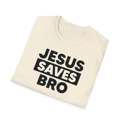 Jesus saves bro T-Shirt