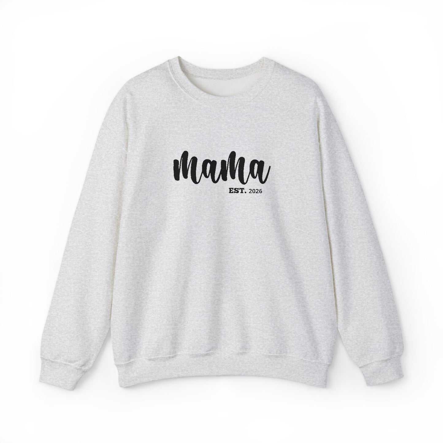 Mama EST. ™ Crewneck Sweatshirt