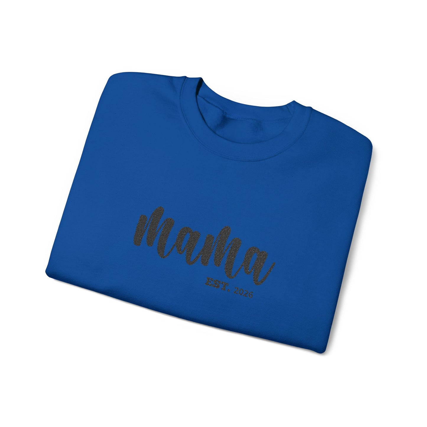 Mama EST. ™ Crewneck Sweatshirt