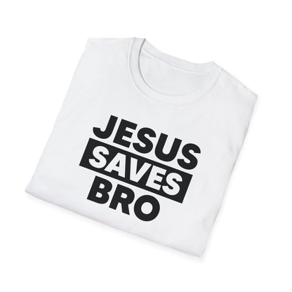 Jesus saves bro T-Shirt