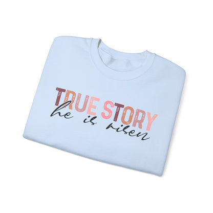 True Story He is risen