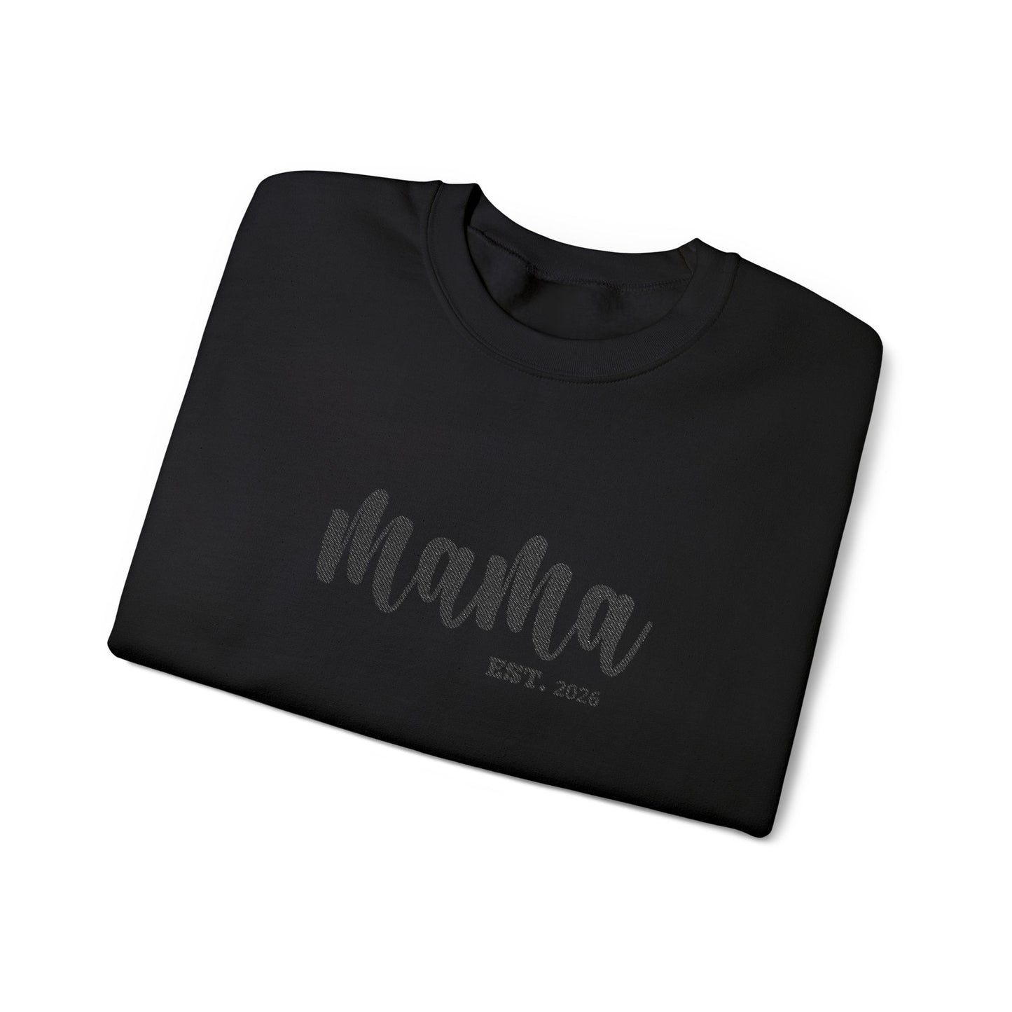 Mama EST. ™ Crewneck Sweatshirt