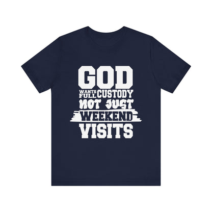 God wants full custody