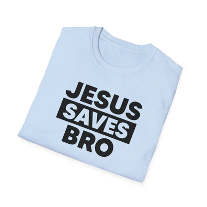 Jesus saves bro T-Shirt