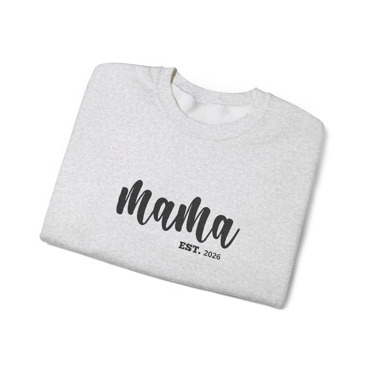 Mama EST. ™ Crewneck Sweatshirt