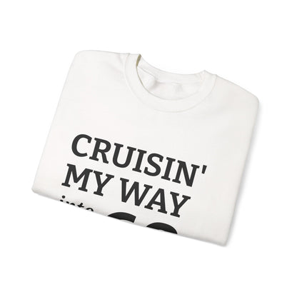 Cruisin' My Way into 60 Crewneck Sweatshirt — 60th Birthday Gift