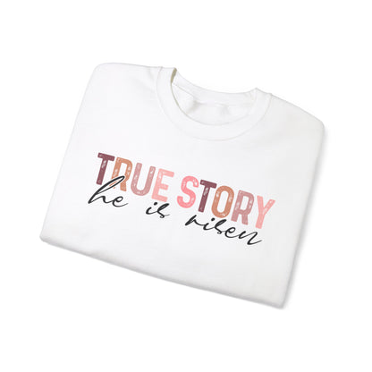 True Story He is risen