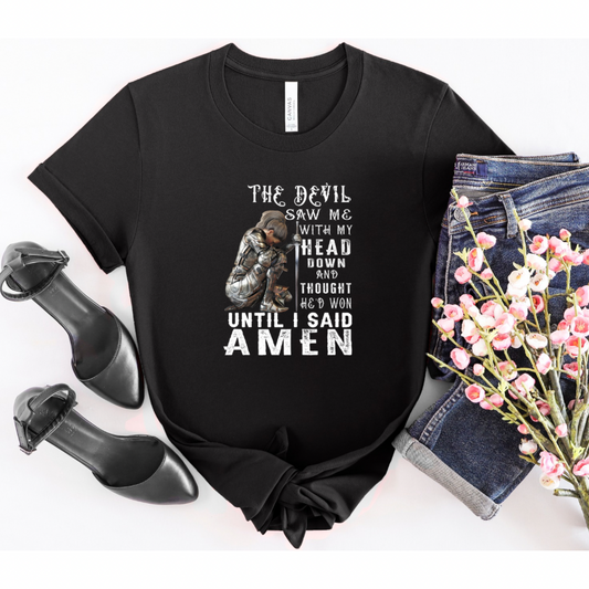 The devil saw me praying