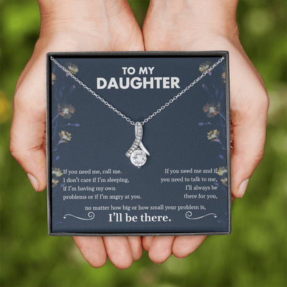 My Daughter | I'll be there - Alluring Beauty necklace