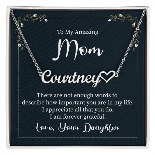 To My Amazing Mom Heart Name Necklace