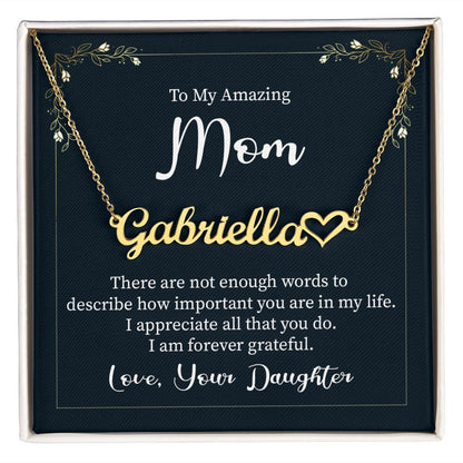 To My Amazing Mom Heart Name Necklace