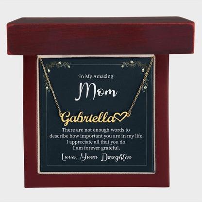 To My Amazing Mom Heart Name Necklace
