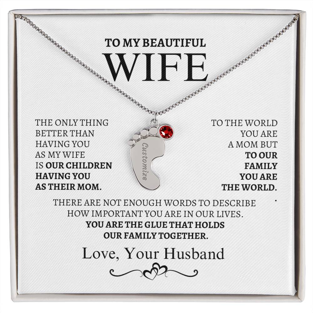 To My Wife You are the glue that bonds us together.