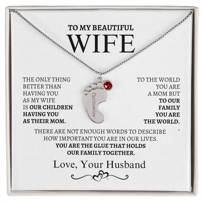 To My Wife You are the glue that bonds us together.