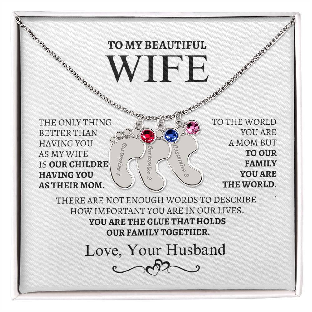 To My Wife You are the glue that bonds us together.