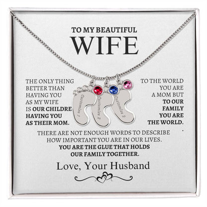 To My Wife You are the glue that bonds us together.