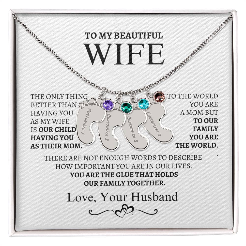 To My Wife You are the glue that bonds us together.