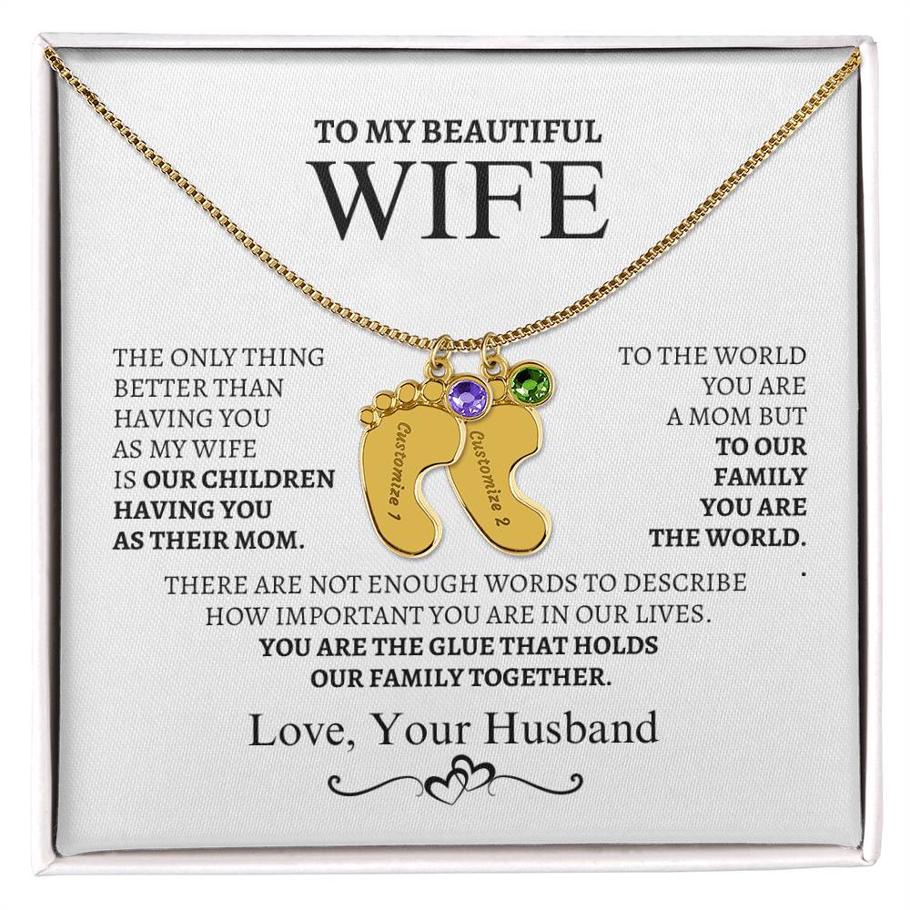 To My Wife You are the glue that bonds us together.