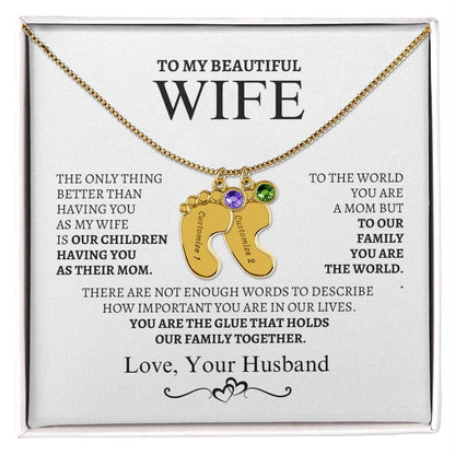 To My Wife You are the glue that bonds us together.