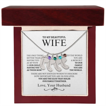 To My Wife You are the glue that bonds us together.