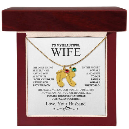 To My Wife You are the glue that bonds us together.