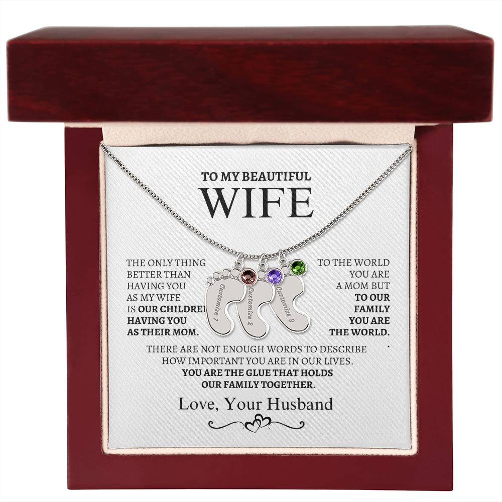 To My Wife You are the glue that bonds us together.