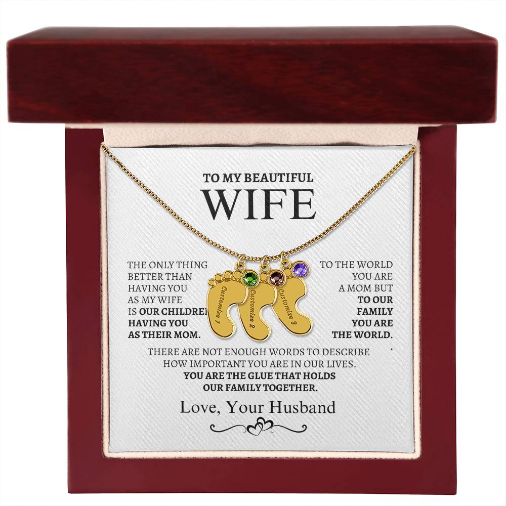 To My Wife You are the glue that bonds us together.