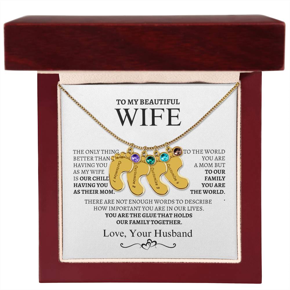 To My Wife You are the glue that bonds us together.