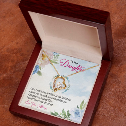 My Daughter | Follow your heart - Forever Love Necklace