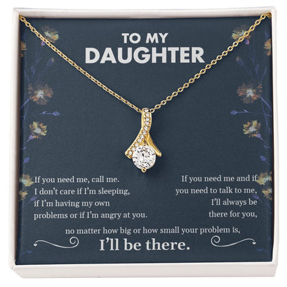 My Daughter | I'll be there - Alluring Beauty necklace
