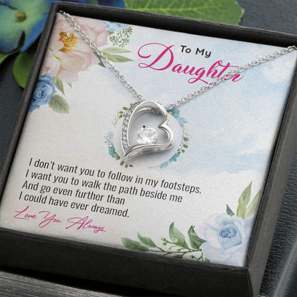 My Daughter | Follow your heart - Forever Love Necklace