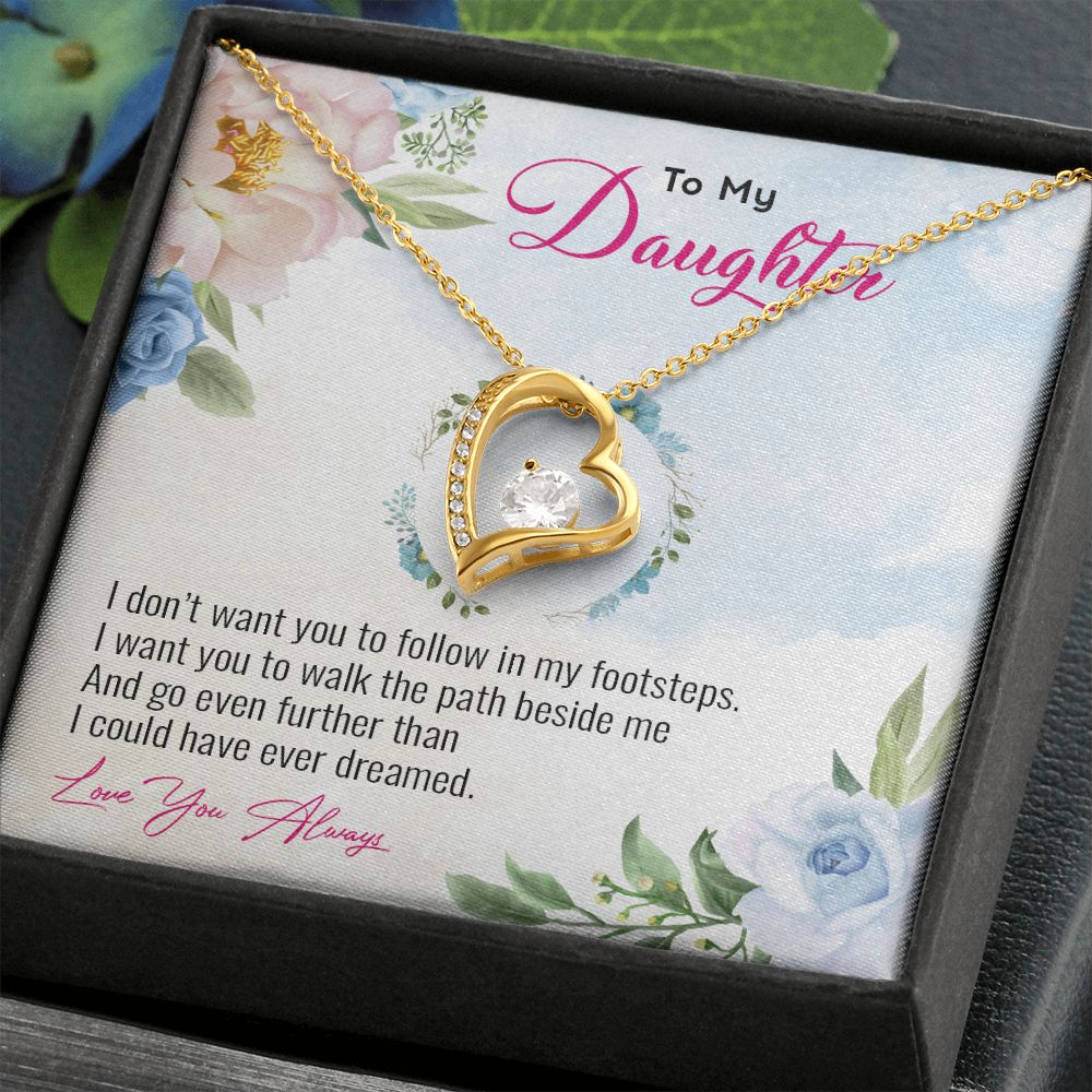 My Daughter | Follow your heart - Forever Love Necklace