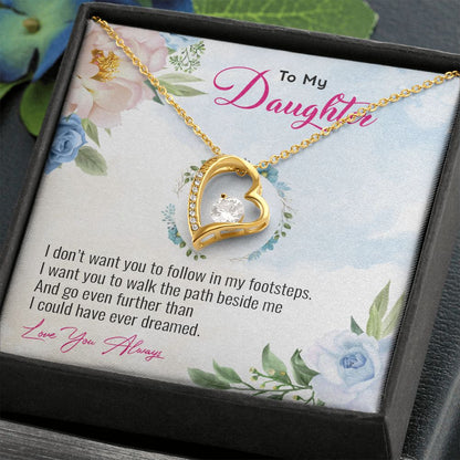 My Daughter | Follow your heart - Forever Love Necklace